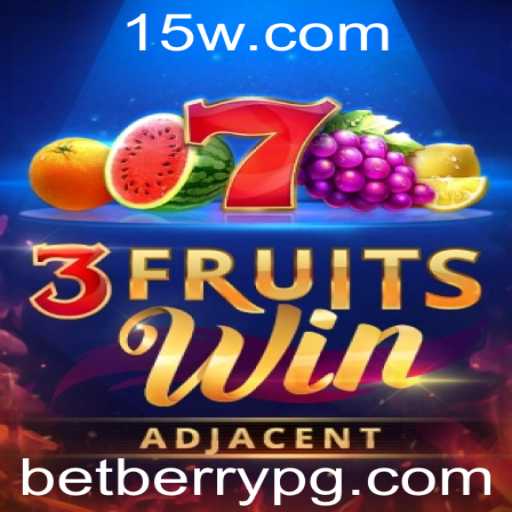 Descubra o Fascinante Mundo de 3FruitsWin com Betberry