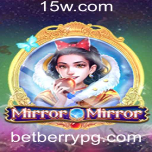 Descubra o Universo Fascinante de MirrorMirror e a Inovação da BetBerry